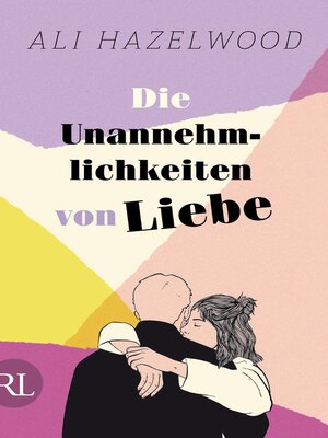 cover image of Die Unannehmlichkeiten von Liebe – Die deutsche Ausgabe von „Loathe to Love You"